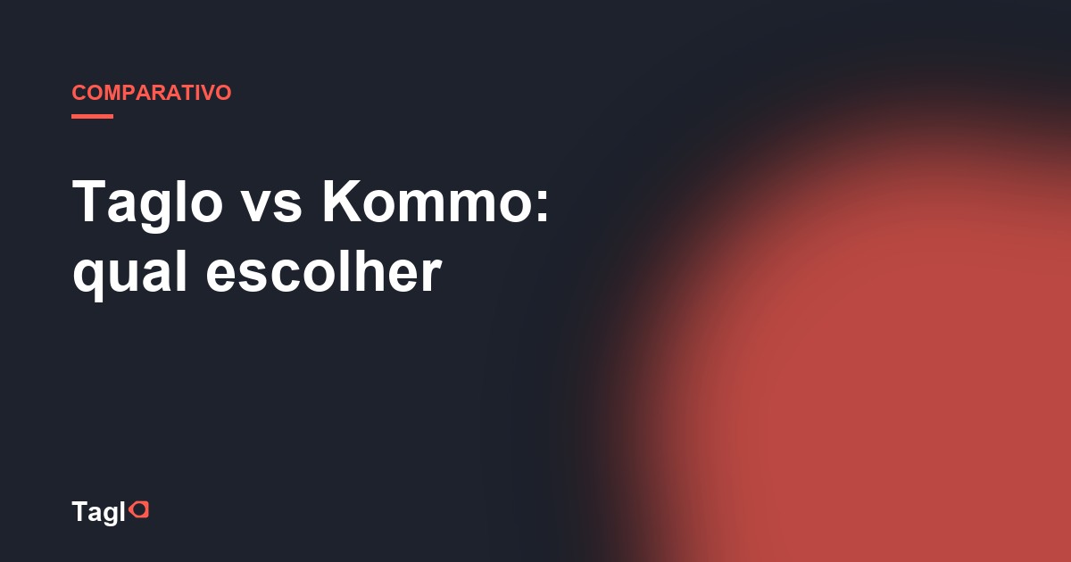 Taglo vs Kommo: qual escolher